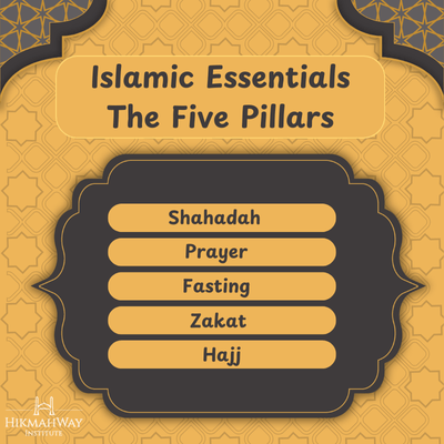 Islamic Essentials: The Five Pillars